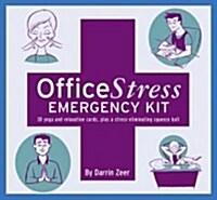 Office Stress Emergency Kit: 30 Yoga and Relaxation Cards, Plus a Stress-Eliminating Squeeze Ball (Hardcover)