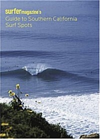 Surfer Magazines Guide to Southern California Surf Spots (Paperback)