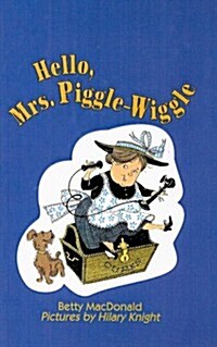 Hello, Mrs. Piggle-Wiggle (Prebound)