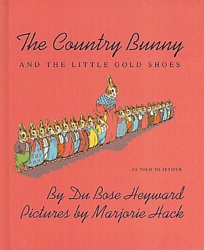 The Country Bunny and the Little Gold Shoes (Prebound)