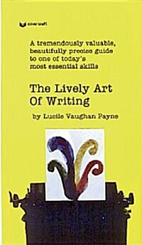 The Lively Art of Writing (Prebound)