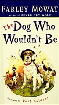 The Dog Who Wouldnt Be (Prebound)