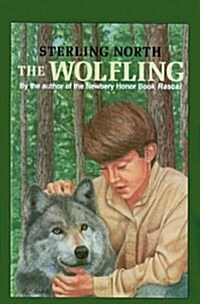 The Wolfling: A Documentary Novel of the Eighteen-Seventies (Prebound)