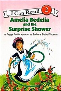 Amelia Bedelia and the Surprise Shower (Prebound)