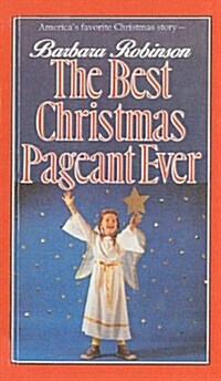 The Best Christmas Pageant Ever (Prebound)