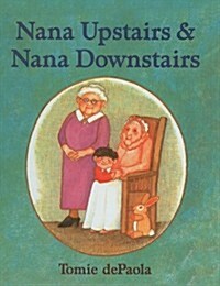 Nana Upstairs and Nana Downstairs (Prebound)