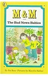 M & M and the Bad News Babies (Prebound)