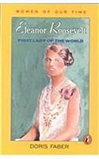 Eleanor Roosevelt: First Lady of the World (Prebound)