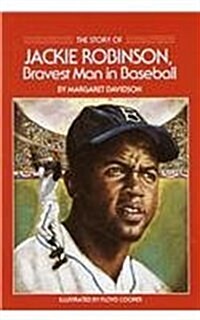 The Story of Jackie Robinson: Bravest Man in Baseball (Prebound)