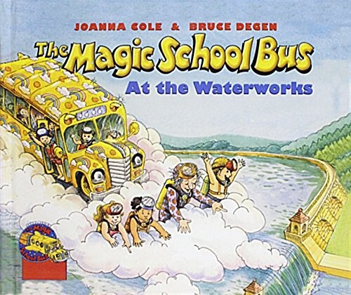 The Magic School Bus at the Waterworks (Prebound)