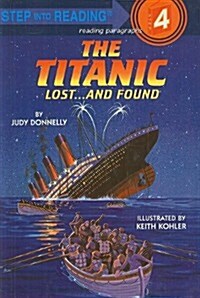 The Titanic: Lost... and Found (Prebound)