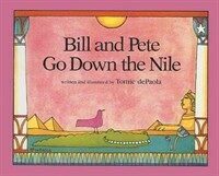 Bill and Pete Go Down the Nile (Prebound)