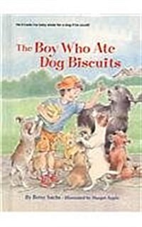 Boy Who Ate Dog Biscuits (Prebound)