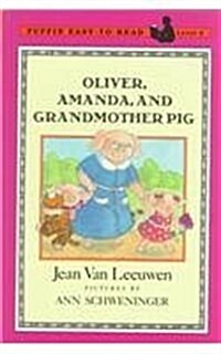 Oliver, Amanda, and Grandmother Pig (Prebound)