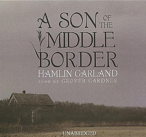 A Son of the Middle Border (Audio CD)