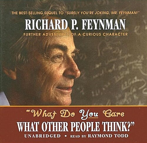 What Do You Care What Other People Think?: Further Adventures of a Curious Character (Audio CD)