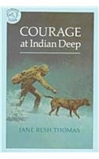 Courage at Indian Deep (Prebound)
