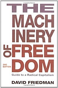 Machinery of Freedom: Guide to a Radical Capitalism (Paperback, 2)