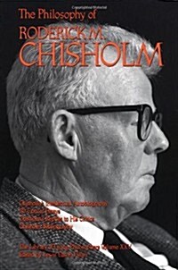 The Philosophy of Roderick Chisholm, Volume 25 (Paperback)