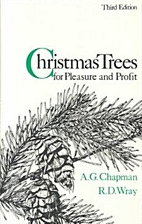 Christmas Trees for Pleasure and Profit (Hardcover, 3rd, Revised, Subsequent)