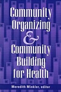 Community Organizing and Community Building for Health (Paperback)
