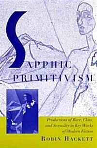Sapphic Primitivism (Hardcover)