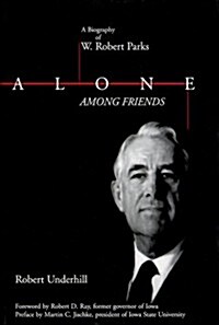 Alone Among Friends: W Rbt Parks-99 (Hardcover)