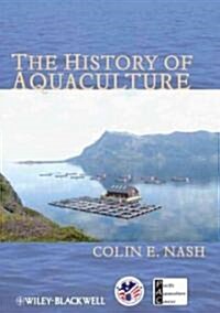 The History of Aquaculture (Hardcover)