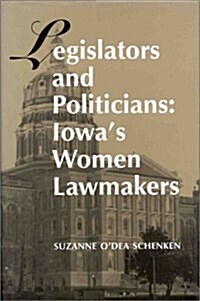Legislators & Politicns: Ia Women-95 (Hardcover)