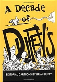 Decade of Duffys: Ed Cartoons-94 (Paperback)