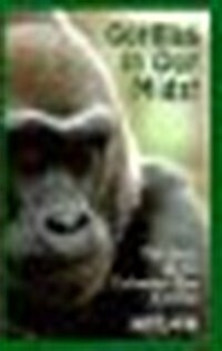 Gorillas in Our Midst: The Story of the Columbus Zoo Gorillas (Hardcover)
