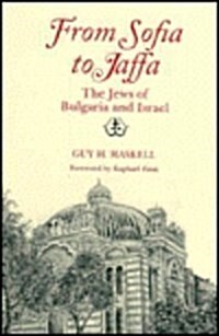 From Sofia to Jaffa: The Jews of Bulgaria and Israel (Hardcover, New)