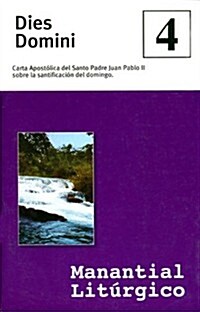 Dies Domini: Cara Apostolica Sobre La Santificacion del Domingo (Paperback)