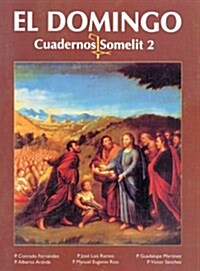 El Domingo: Cuadernos Somelit 2 (Paperback)