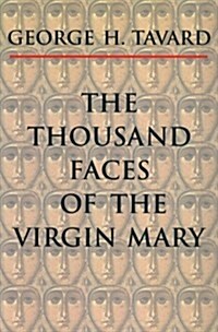 The Thousand Faces of the Virgin Mary (Paperback)