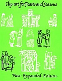 Clip-Art for Feasts and Seasons (Paperback)