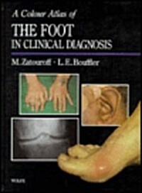 Colour Atlas of the Foot in Clinical Diagnosis (Hardcover)