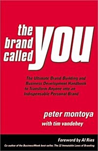 [중고] The Brand Called You: The Ultimate Brand-Building and Business Development Handbook to Transform Anyone into an Indispensable Personal Brand (Hardcover)