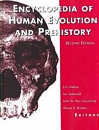 Encyclopedia of Human Evolution and Prehistory: Second Edition (Hardcover, 2)