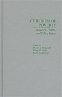 Children of Poverty: Research, Health, and Policy Issues (Hardcover)