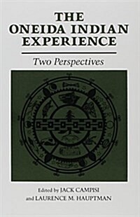 The Oneida Indian Experience (Paperback)