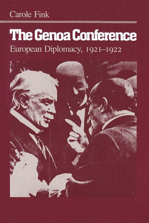 The Genoa Conference: European Diplomacy, 1921-1922 (Paperback, 2)