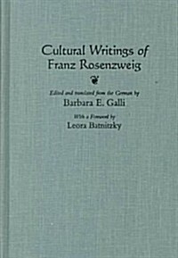 Cultural Writings of Franz Rosenzweig (Hardcover)