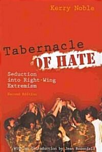 Tabernacle of Hate: Seduction Into Right-Wing Extremism, Second Edition (Paperback, 2)