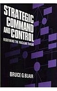 Strategic Command and Control: Redefining the Nuclear Threat (Hardcover)