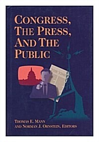 Congress, the Press, and the Public (Hardcover)