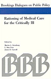 Rationing of Medical Care for the Critically Ill (Paperback)