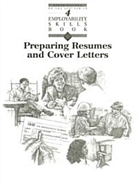 Preparing Resumes and Cover Letters (Paperback)