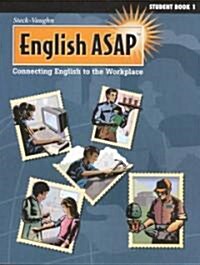 Steck-Vaughn English ASAP: Student Workbook (Level 1) (Paperback, Student)