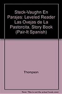 Steck-Vaughn En Parejas Emergent Stage 1: Individual Student Edition Las Ovejas de La Pastorcita (Paperback)